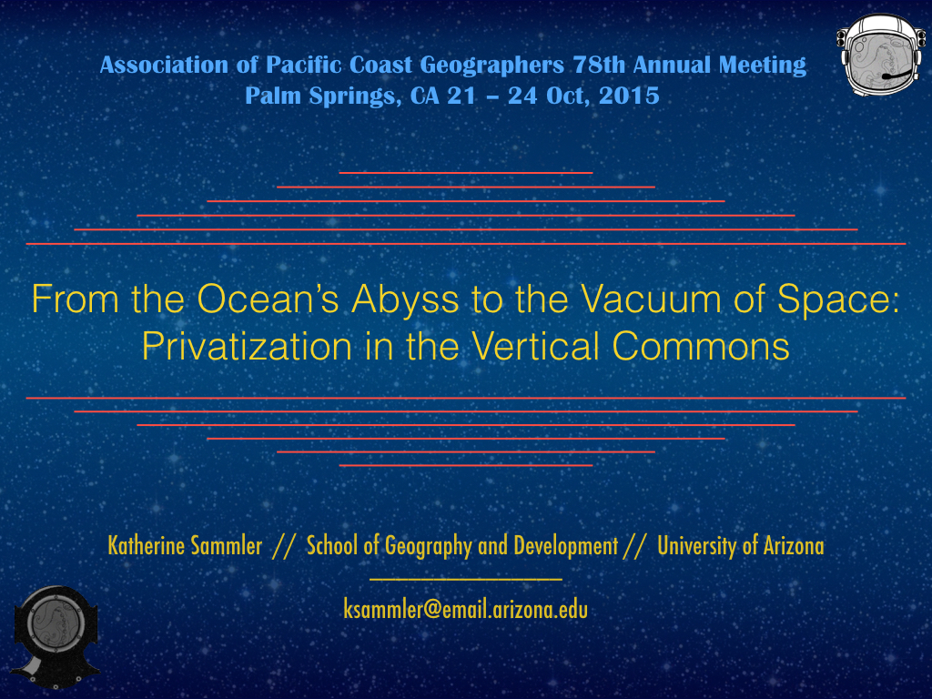Ocean’s Abyss to Vacuum of Space: Privatization in the Vertical Commons. APCG PSP&nbsp;2015.