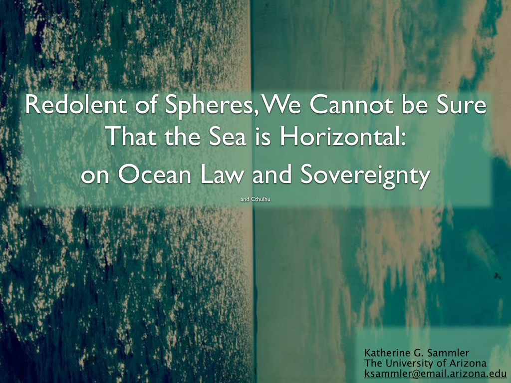 Redolent of Spheres: On Ocean Law and Sovereignty. APCG OLY&nbsp;2012.