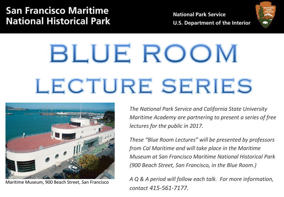 2017 Blue Room Lecture Series — San Francisco Maritime National Historical&nbsp;Park