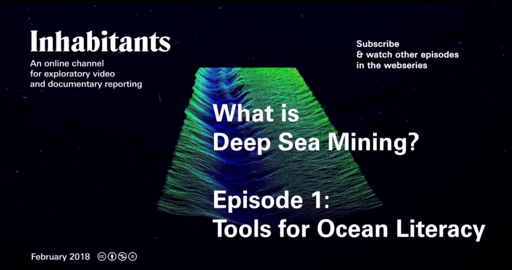 inhabitants: What is Deep Sea Mining? Episode 1: Tools for Ocean&nbsp;Literacy