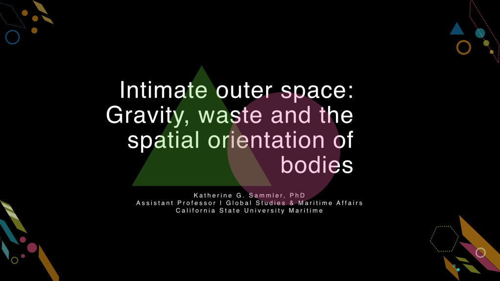 Gravity, waste, and the spatial orientation of bodies. APCG FLG&nbsp;2019