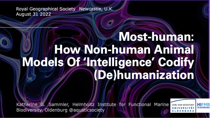 Non-human animal models of ‘intelligence.’ RGS Newcastle&nbsp;2022.